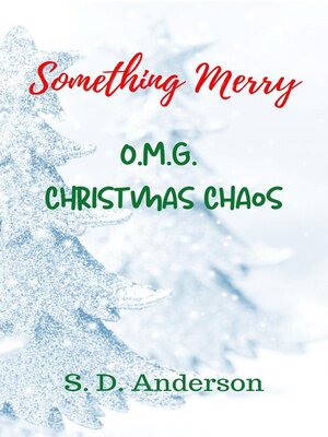 cover image of Something Merry O.M.G. Christmas Chaos